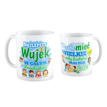 Kubek na DZIEŃ NAUCZYCIELA Wujek Trzeba mieć wielkie serce